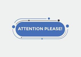 Attention please text web button template. Attention please sign icon label colorful vector