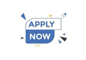 Apply now web button template. Apply now icon label colorful vector