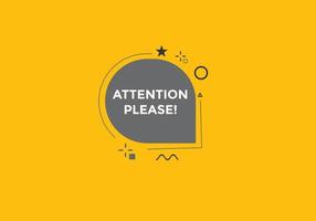 Attention please text web button template. Attention please sign icon label colorful vector