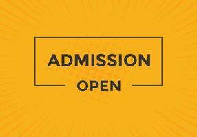 Admission open banner. Admission open banner text web button template. vector