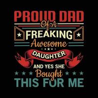 Happy fathers day t shirt design vector