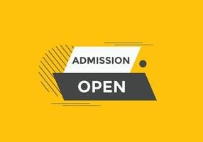 Admission open banner. Admission open banner text web button template. vector