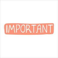 Vector colorful lettering isolated on white background - Important