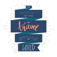 Travel inspirational lettering vector