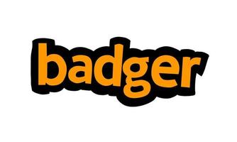 BADGER writing vector design on white background