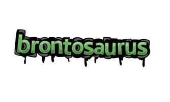 BRONTOSAURUS writing vector design on white background