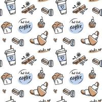 Vector hand drawn sketch style coffee pattern with lettering sign. Coffee cup, spices and coffee beans, macaroons, cake, croissant, phrase but first, coffee