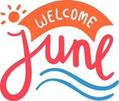 Welcome June Text vector