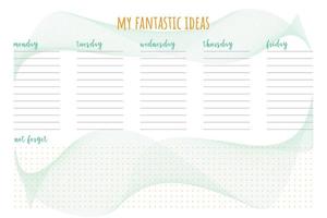 Universal minimalist planner for writing My fantastic ideas, by day of the week. Field for notes, ideas, plans, to-do list, reminders. To-do list. vector