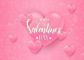 Valentines day background with 3d pink hearts on pink pattern with hand drawn love line art symbols.  Happy Valentines Day - Lettering calligraphy phrase. vector