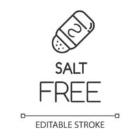 Salt free linear icon. Organic food without sodium, sulfates. Product free ingredient. Nutritious dietary. Thin line illustration. Contour symbol. Vector isolated outline drawing. Editable stroke