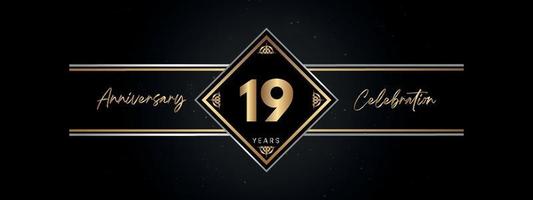 Color dorado de aniversario de 19 años con marco decorativo aislado en fondo negro para evento de celebración de aniversario, fiesta de cumpleaños, folleto, tarjeta de felicitación. diseño de plantilla de aniversario de 19 años vector