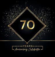 Celebración del aniversario de 70 años con marco dorado y brillo dorado sobre fondo negro. diseño vectorial para tarjetas de felicitación, fiesta de cumpleaños, boda, fiesta de eventos, invitación. Logotipo del aniversario de 70 años. vector