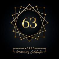 63 years Anniversary Celebration Design. 63 anniversary logo with golden frame isolated on black background. Vector design for anniversary celebration event, birthday party, greeting card.