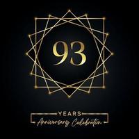 93 years Anniversary Celebration Design. 93 anniversary logo with golden frame isolated on black background. Vector design for anniversary celebration event, birthday party, greeting card.