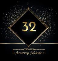 32 years anniversary celebration with golden frame and gold glitter on black background. Vector design for greeting card, birthday party, wedding, event party, invitation. 32 years Anniversary logo.