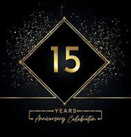 Celebración del aniversario de 15 años con marco dorado y brillo dorado sobre fondo negro. diseño vectorial para tarjetas de felicitación, fiesta de cumpleaños, boda, fiesta de eventos, invitación. Logotipo de aniversario de 15 años. vector