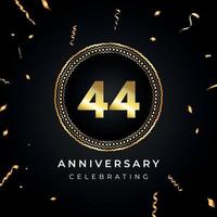 44 years anniversary celebration with circle frame and gold confetti isolated on black background. Vector design for greeting card, birthday party, wedding, event party. 44 years Anniversary logo.