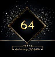 64 years anniversary celebration with golden frame and gold glitter on black background. Vector design for greeting card, birthday party, wedding, event party, invitation. 64 years Anniversary logo.