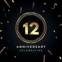 12 years anniversary celebration with circle frame and gold confetti isolated on black background. Vector design for greeting card, birthday party, wedding, event party. 12 years Anniversary logo.