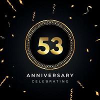 53 years anniversary celebration with circle frame and gold confetti isolated on black background. Vector design for greeting card, birthday party, wedding, event party. 53 years Anniversary logo.