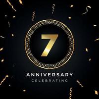 7 years anniversary celebration with circle frame and gold confetti isolated on black background. Vector design for greeting card, birthday party, wedding, event party. 7 years Anniversary logo.