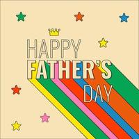 Greeting Card with Happy Fathers Day Text in Retro Groovy Style vector