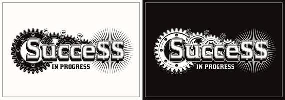 Monochrome vintage label with dollar sign, gearwheels, short motivational phrase Success in progress. Concept of success and wealth. Vector emblem. Good for craft design.
