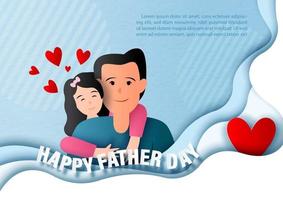 A man with his daughter in cartoon character and in abstract layers shape with Happy Father's Day letters, example texts on blue gradient background. All in paper cut style and vector design.