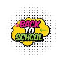 vector illustration. Text back to school. In the style of comics speech bubble. Design element for the design of leaflets, cards, envelopes, covers, flyers sales.