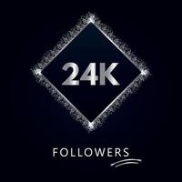 24k o 24 mil seguidores con marco y brillo plateado aislado sobre fondo azul marino oscuro. plantilla de tarjeta de felicitación para redes sociales amigos y seguidores. gracias, seguidores, logro. vector