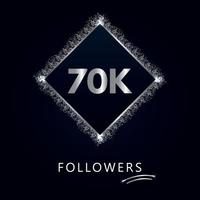 70K or 70 thousand followers with frame and silver glitter isolated on dark navy blue background. Greeting card template for social networks friends, and followers. Thank you, followers, achievement. vector