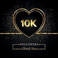 gracias 10k o 10 mil seguidores con corazón y brillo dorado aislado en fondo negro. plantilla de tarjeta de felicitación para amigos y seguidores de las redes sociales. gracias, seguidores, logro. vector