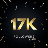 17k o 17 mil seguidores con confeti dorado aislado en fondo negro. plantilla de tarjeta de felicitación para amigos y seguidores de las redes sociales. gracias, seguidores, logro. vector