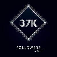 37K or 37 thousand followers with frame and silver glitter isolated on dark navy blue background. Greeting card template for social networks friends, and followers. Thank you, followers, achievement. vector