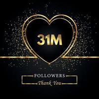 gracias 31m o 31 millones de seguidores con corazón y brillo dorado aislado en fondo negro. plantilla de tarjeta de felicitación para redes sociales amigos y seguidores. gracias, seguidores, logro. vector