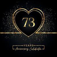 73 years anniversary celebration with gold heart and gold glitter on black background. Vector design for greeting, birthday party, wedding, event party. 73 years anniversary logo