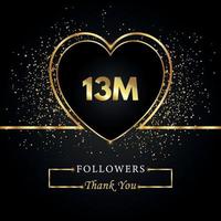 Thank you 13M or 13 Million followers with heart and gold glitter isolated on black background. Greeting card template for social networks friends, and followers. Thank you, followers, achievement. vector