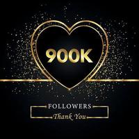 900k o 900 mil seguidores con brillo de corazón y oro aislado en fondo negro. plantilla de tarjeta de felicitación para amigos y seguidores de las redes sociales. gracias, seguidores, logro. vector