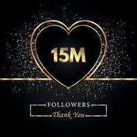 gracias 15m o 15 millones de seguidores con corazón y brillo dorado aislado en fondo negro. plantilla de tarjeta de felicitación para amigos y seguidores de las redes sociales. gracias, seguidores, logro. vector