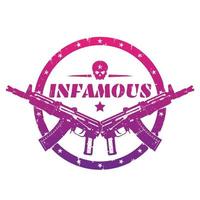 infamous, round print, emblem, badge with automatic guns and skull over white vector