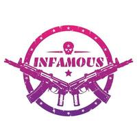 infamous, round print, emblem, badge with automatic guns and skull over white vector