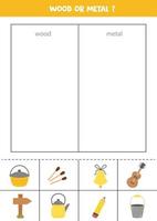 Sort objects into wood or metal. Worksheet for kids. vector