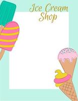 Ice Cream Shop template. Hand drawm ice cream for flyers, banners, menu, cafe, posters and cards vector