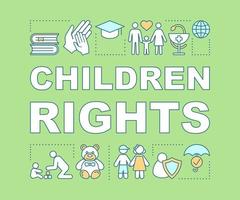 Children rights word concepts banner. Family. Child educating, protecting, treating, loving. Presentation, website. Isolated lettering typography idea with linear icons. Vector outline illustration
