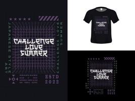 Tshirt typography quote design, Challenge Love Summer for print. Poster template, Premium Vector. vector