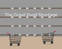 global great food shortages with higher price and low inventory stock but not enough food vector