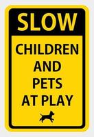 Slow children and pets at play. Safety sign Vector Illustration. OSHA and ANSI standard sign. eps10