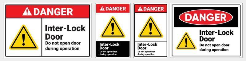 Safety sign danger Inter lock door do not open door during operation. ANSI and OSHA standard formats vector