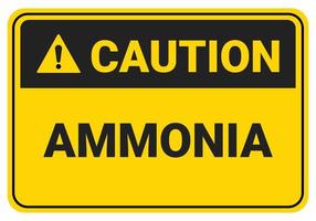 Caution Amonia. beware the dangers of Amonia. Safety sign Vector Illustration. OSHA and ANSI standard sign. eps10